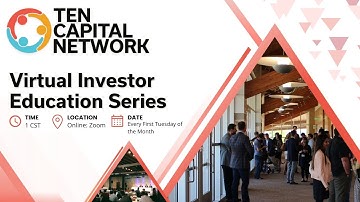 Cap Tables & Startup Pitch Lessons | Investor Education Series Ep. 03 – TEN Capital Network