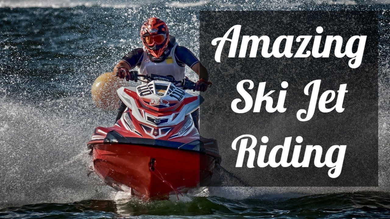 The Best & Fastest Ski Jet Riding in The World | Ski Jet Ride | Jet Riding | Adventure - YouTube