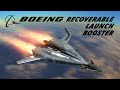 Boeing recoverable launch booster