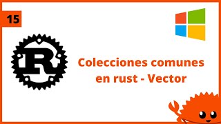 Rust tutorial: Vectores en rust