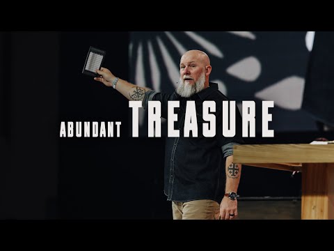Abundant Treasure - Live Abundantly: Wk 5 (Full Service)