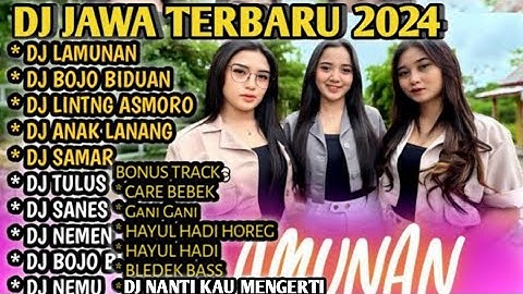 DJ LAGU JAWA FULL BASS HOREG VIRAL TERBARU 2024 - DJ BOJO BIDUAN X DJ LAMUNAN DJ TANTI FULL ALBUM