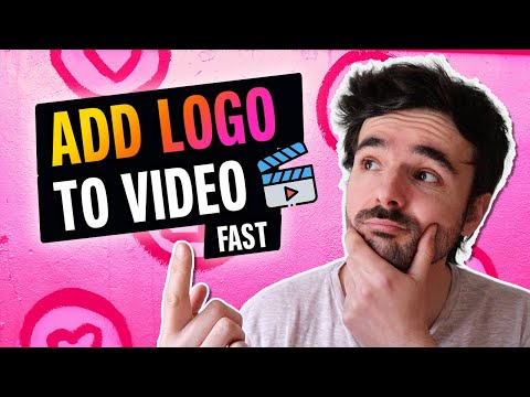 Video: How To Add A Logo To A Video