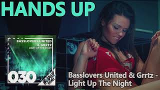 Basslovers United & Grrtz - Light Up The Night (Hands Up Extended) [HANDS UP]