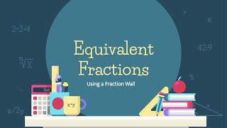 Using a fraction wall to find equivalent fractions