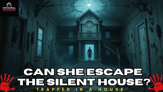 The Silent House Lydia’s Terrifying Escape From Its Dark Secrets  Mystery Thriller
