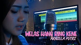 Welas Hang Ring Kene - Myakne wis myakne isun hang nyingkreh - Arnilla Putri