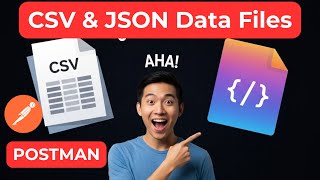 Automate Your API Testing: Data-Driven Postman Collections with CSV &amp; JSON