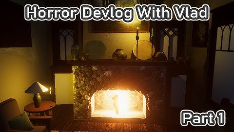 Psychological Horror Game Devlog : Part 1