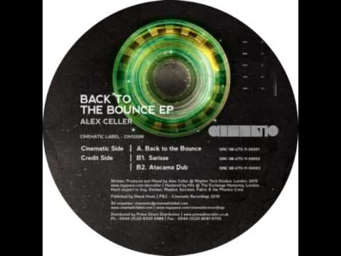 Alex Celler — Alex Celler - Back To The Bounce