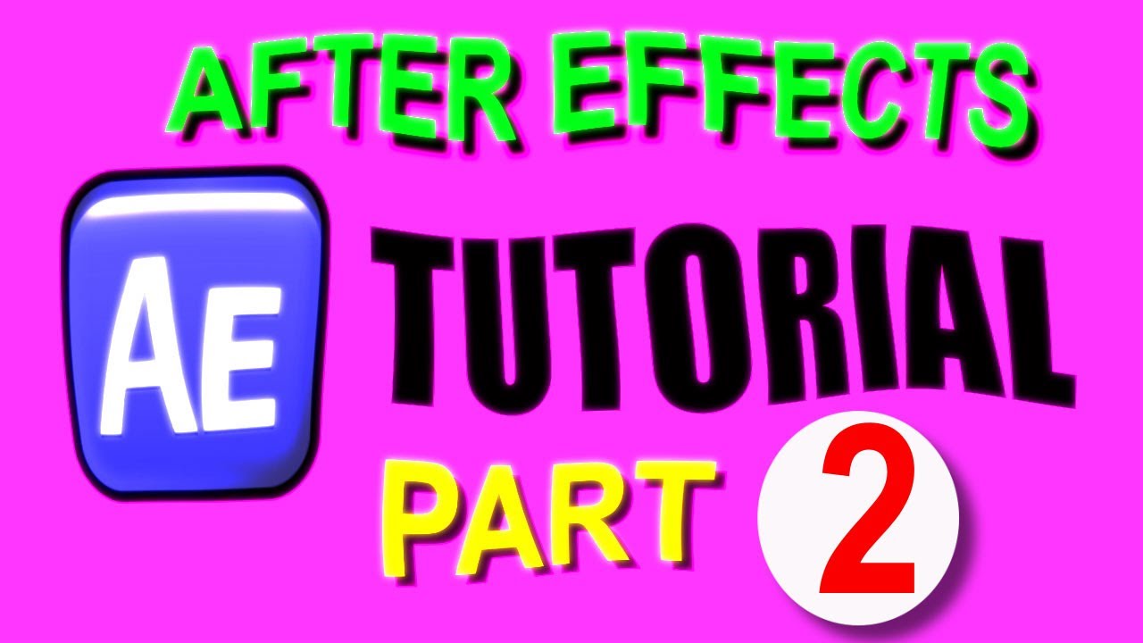 How to use Adobe After Effects (Basics Tutorial - Part Two) - YouTube