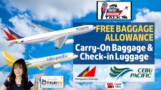 Philippine Airlines (PAL) and Cebu Pacific (CEB) FREE BAGGAGE ALLOWANCE | Hand Carry & Checkin Bags