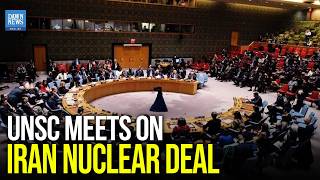 🔴 UN Security Council Meets On Iran Nuclear Deal, Resolution 2231
