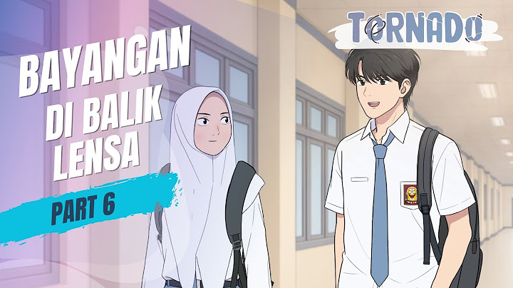 BAYANGAN DI BALIK LENSA PART 6 - ANIMASI SEKOLAH
