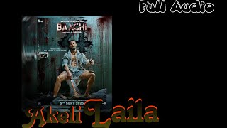 Akeli Laila (Audio Song) | Baaghi 4 | Sonam Bajwa | Payal Dev, Paradox