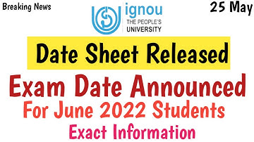 Ignou Jun 2022 Exam Date Sheet Released | for june 2022 students | Exam date Announced