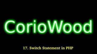 What is Switch Statement in PHP | Learn PHP | Switch Statement | Corio Wood
