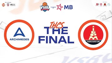 🛑 LIVESTREAM: THCS ARCHIMEDES ❌ MARIE CURIE NAM TỪ LIÊM  | CHUNG KẾT VSBL POWERED BY MB 2024 - 2025