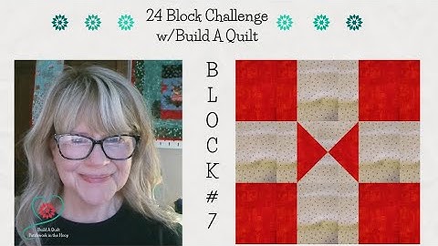 24 Block Challenge - Block# 7