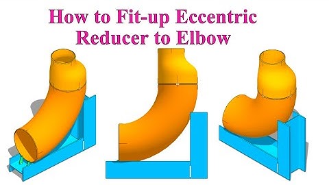 How to Fit-up an Eccentric Reducer to a 90 Degree Elbow.