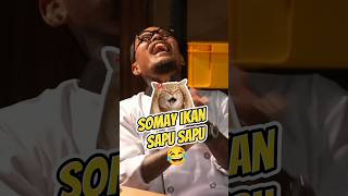 Menu somay sapu-sapu dari chef Kamal ke Chef coki 😭😂
