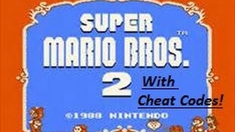 Super Mario Bros. 2 (With Cheat Codes) Episode 1- "I NEED CHEAT CODES!"