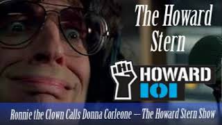 Ronnie the Clown Calls Donna Corleone – The Howard Stern Show