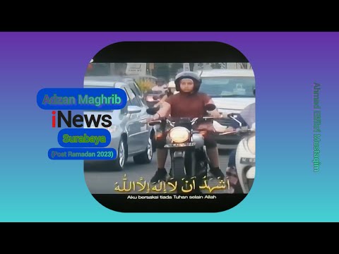 Adzan Maghrib iNews HD Surabaya (Post Ramadan 2023)