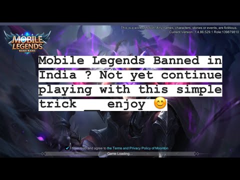 Download MOBILE LEGENDS BANNED IN INDIA 🇮🇳?? NO - CONTINUE PLAYING BY DOING THIS SIMPLE TRICK 👍