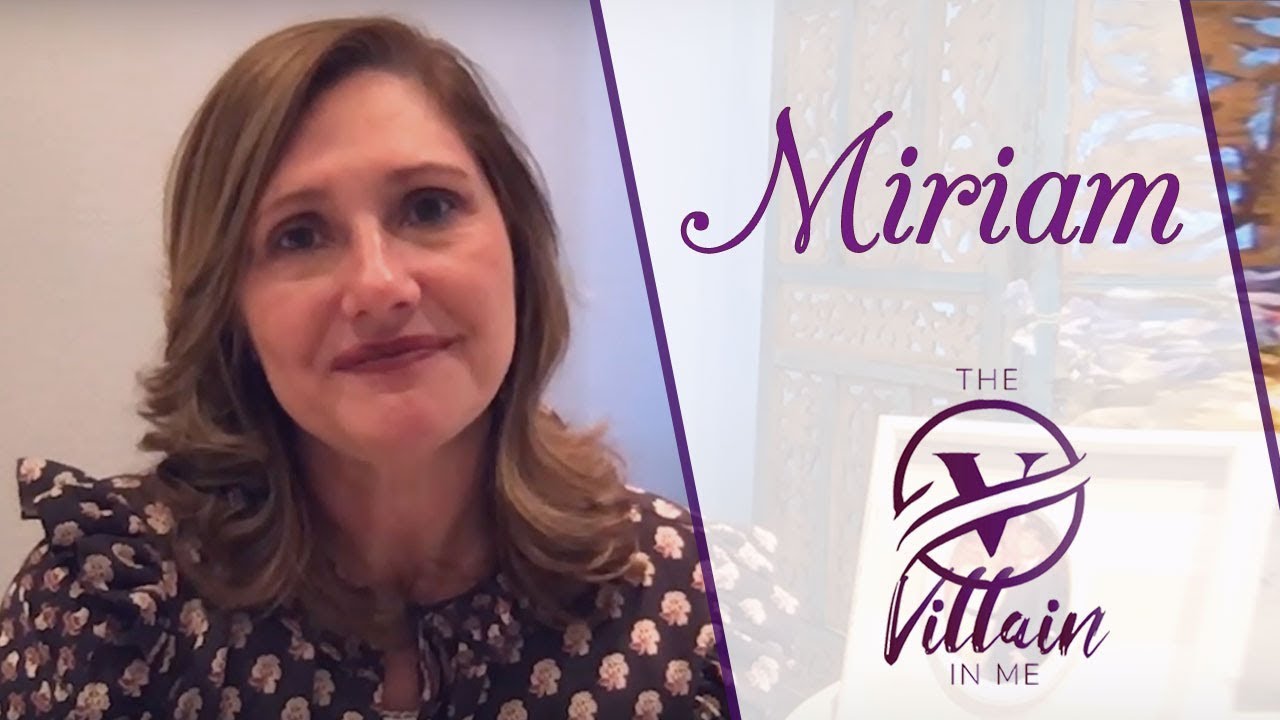 The Villain in Me - Miriam