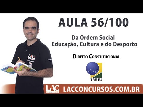 TRE-RJ - Direito Constitucional - Da Ordem Social - Educação, Cultura e do Desporto - 56/100