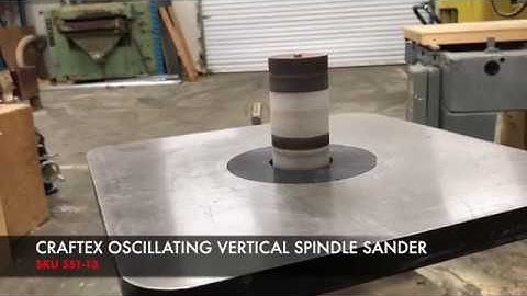 Craftex Oscillating Vertical Spindle Sander