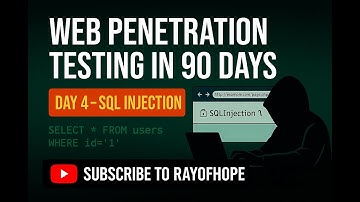 Day 4 | Web Penetration Testing full course in 90 days | SQL Injection | Rayofhope | Ethical Hacking