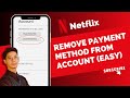 How to Remove Payment Method on Netflix !