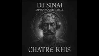 Chatre Kis - Dj Sinai Afro Remix) [Feat. Hamed Homayoun]
