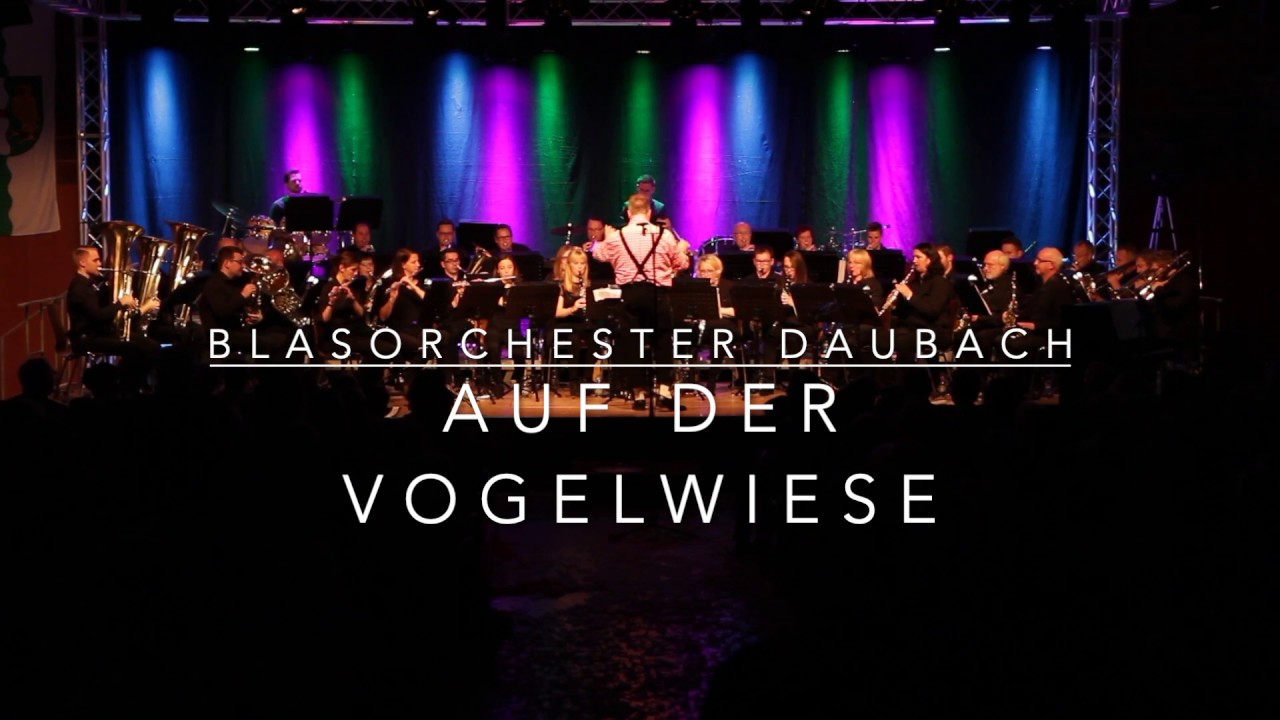 Auf der Vogelwiese - Josef Poncar - Blasorchester Daubach