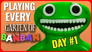 Playing EVERY Garten Of Banban | Day 1