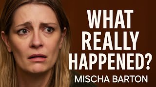What Happened to Mischa Barton?