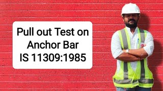 Anchor Bar Pull out test| IS 11309:1985| Complete machinary setup| Test Procedure in Hindi