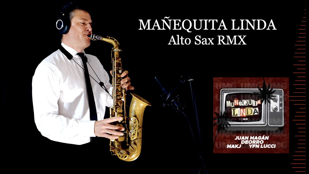 MAÑEQUITA LINDA - Juan Magan, Deorro, MAKJ - Alto Sax RMX - Free score