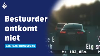 Bestuurder ontkomt NIET - Dashcam Donderdag | Team Verkeer Politie Zeeland-West-Brabant