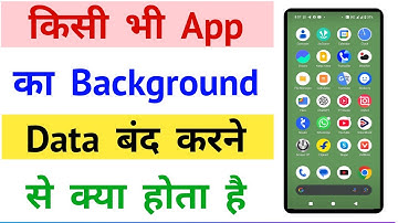 kisi bhi app ka background data band karne se kya hota hai