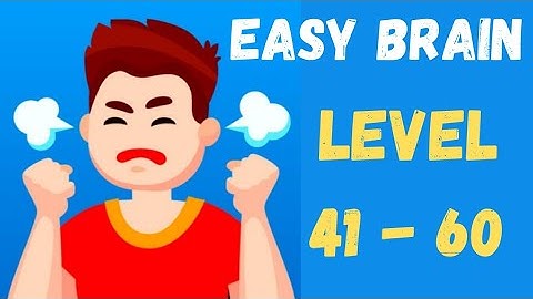 Easy brain level 41 42 43 44 45 46 47 48 49 50 51 52 53 54 56 57 58 59 60 #easygame