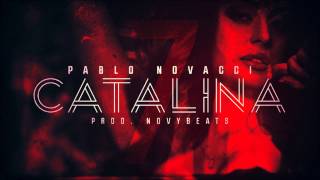 Pablo Novacci - Catalina [prod. NovyBeatz]