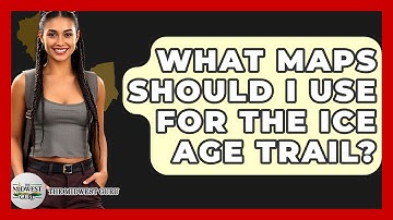What Maps Should I Use For The Ice Age Trail? - The Midwest Guru