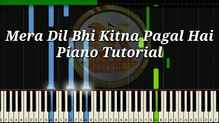 Mera Dil Bhi Kitna Pagal Hai ( Saajan ) || Piano Tutorial + Free Midi File