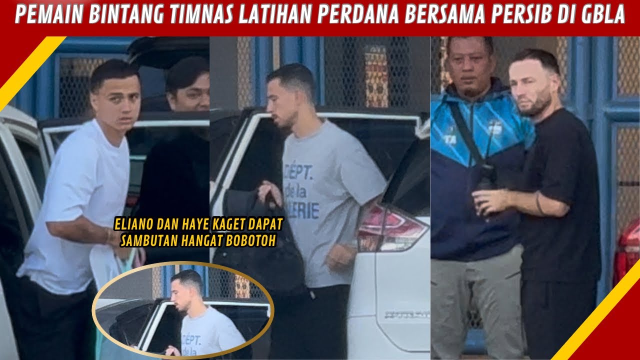 THOM HAYE & ELIANO TIBA DI GBLA, LATIHAN PERDANA HAYE DAN ELIANO BERSAMA PERSIB