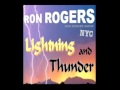 Ron rogers  of new york  lighning and thunder