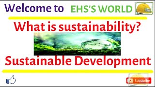 ESG, What is sustainability? What is definition of sustainable development