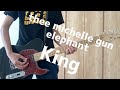 King/thee michelle gun elephant 弾いてみた!